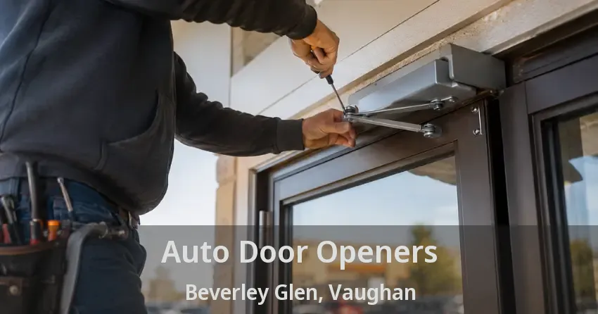 Auto Door Openers Beverley Glen, Vaughan - ON