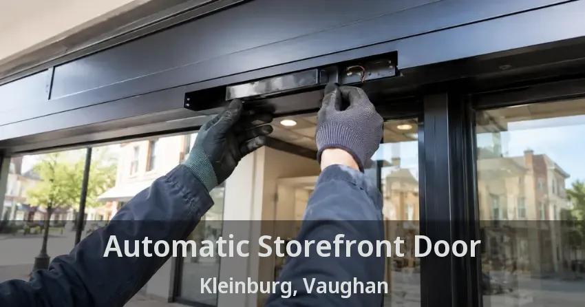 Automatic Storefront Door Kleinburg, Vaughan - ON