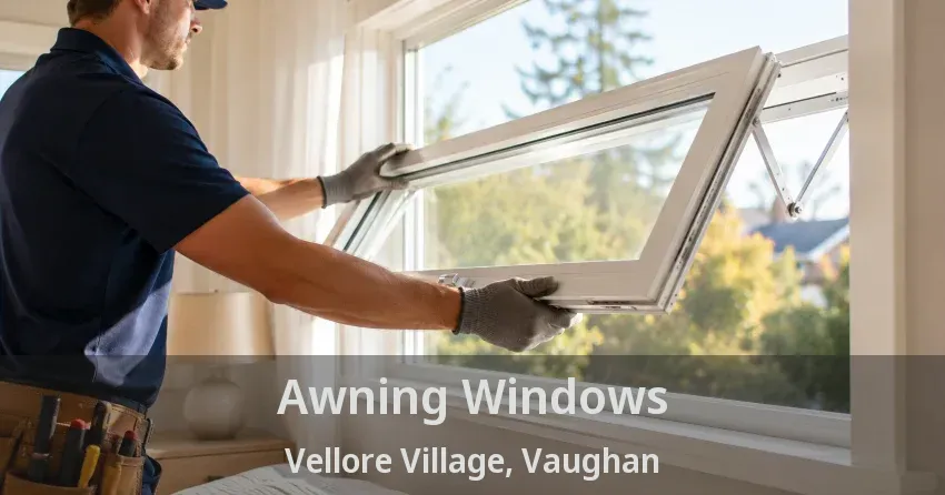 Awning Windows Vellore Village, Vaughan - ON