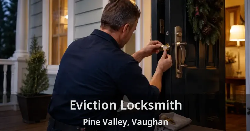 Eviction Locksmith Pine Valley, Vaughan - ON