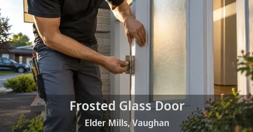 Frosted Glass Door Elder Mills, Vaughan - ON