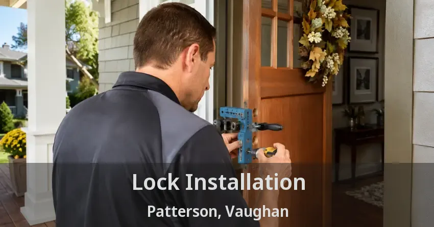 Lock Installation Patterson, Vaughan - ON