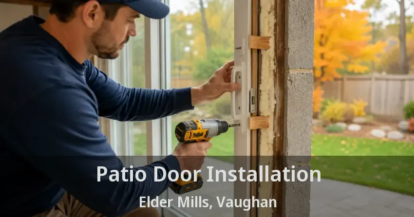 Patio Door Installation Elder Mills, Vaughan - ON