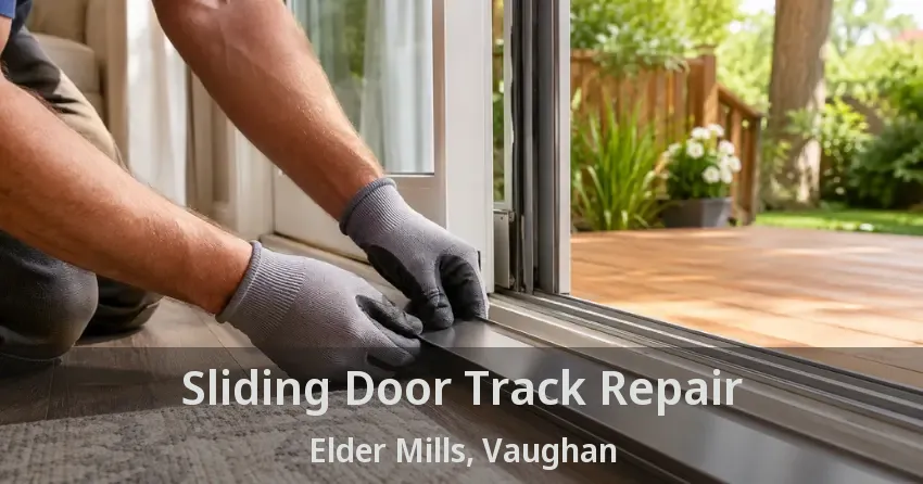 Sliding Door Track Repair Elder Mills, Vaughan - ON