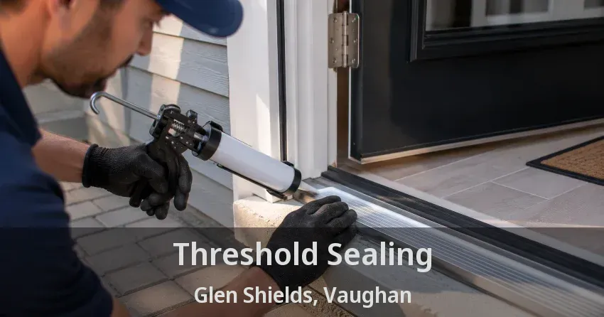 Threshold Sealing Glen Shields, Vaughan - ON