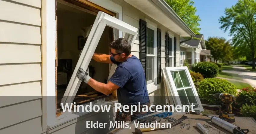 Window Replacement Elder Mills, Vaughan - ON