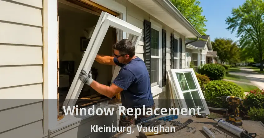 Window Replacement Kleinburg, Vaughan - ON